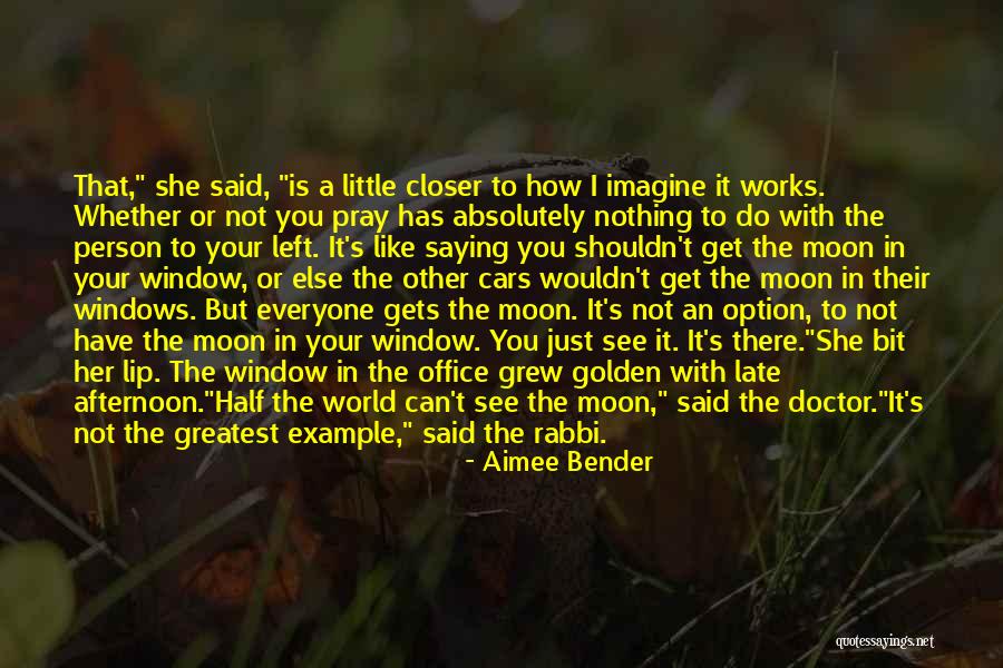 Nothing I Wouldn't Do Quotes By Aimee Bender Nothing I Wouldn't Do Quotes By Aimee Bender