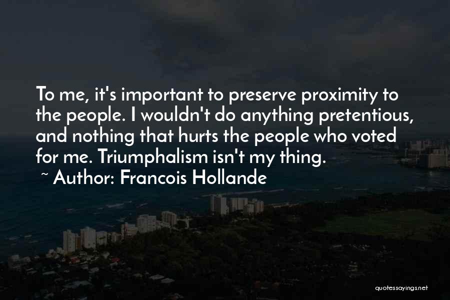 Nothing I Wouldn't Do Quotes By Francois Hollande