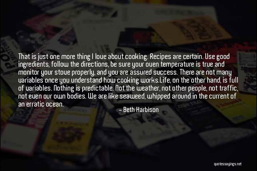 Nothing In Life Is Certain Quotes By Beth Harbison Nothing In Life Is Certain Quotes By Beth Harbison