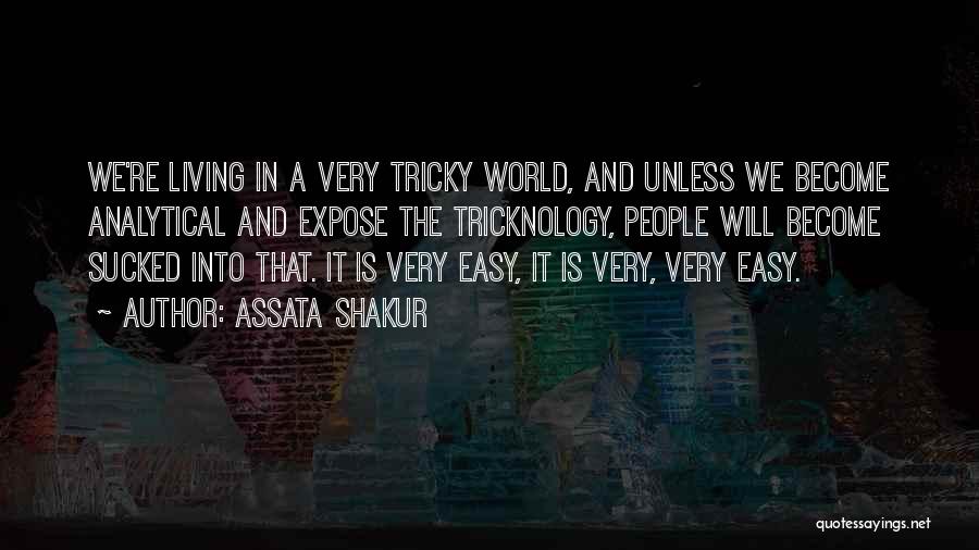 Nothing In This World Is Easy Quotes By Assata Shakur