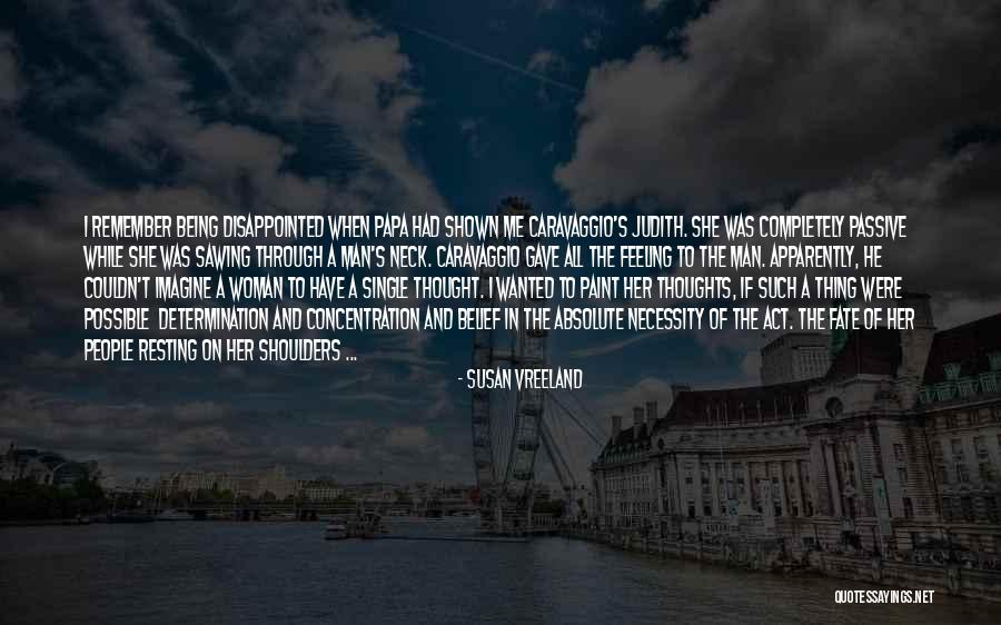 Nothing Is Absolute Quote Quotes By Susan Vreeland Nothing Is Absolute Quote Quotes By Susan Vreeland