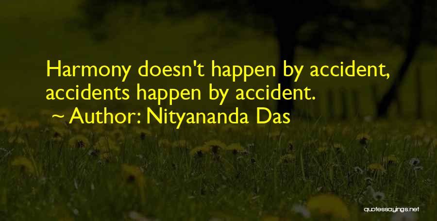 Nothing Is Accidental Quotes By Nityananda Das