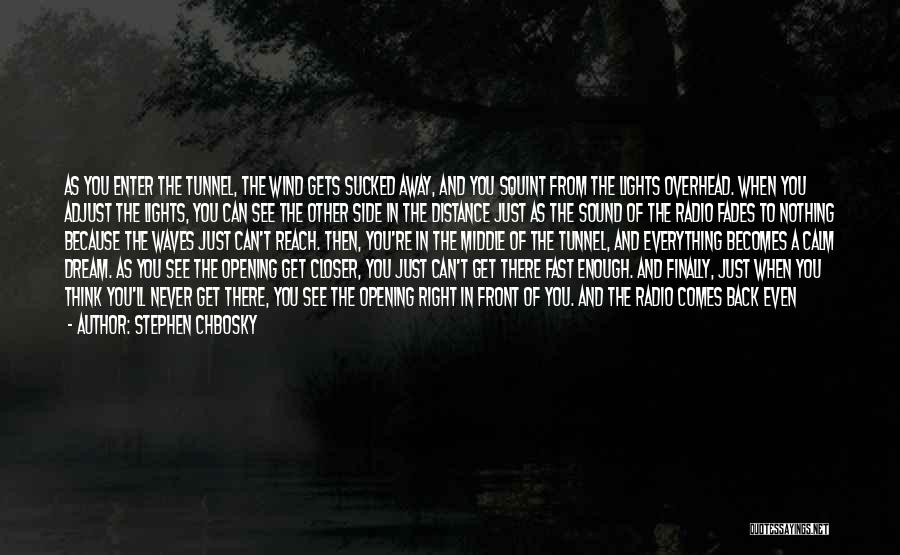 Nothing Is As It Seems Quotes By Stephen Chbosky