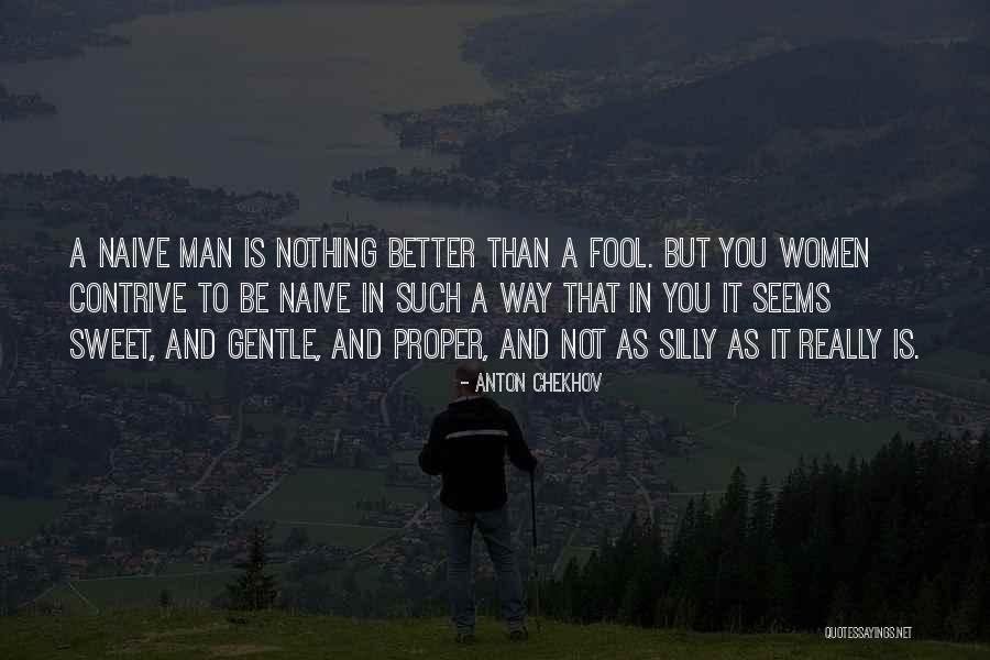 Nothing Is As Sweet As You Quotes By Anton Chekhov Nothing Is As Sweet As You Quotes By Anton Chekhov