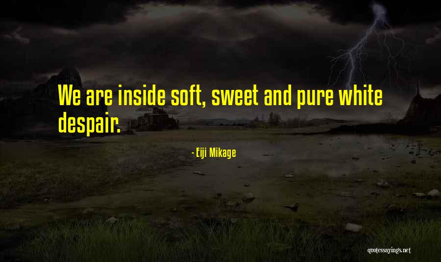 Nothing Is As Sweet As You Quotes By Eiji Mikage Nothing Is As Sweet As You Quotes By Eiji Mikage