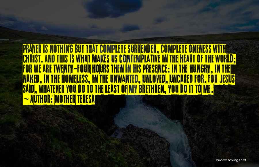 Nothing Is Complete Quotes By Mother Teresa