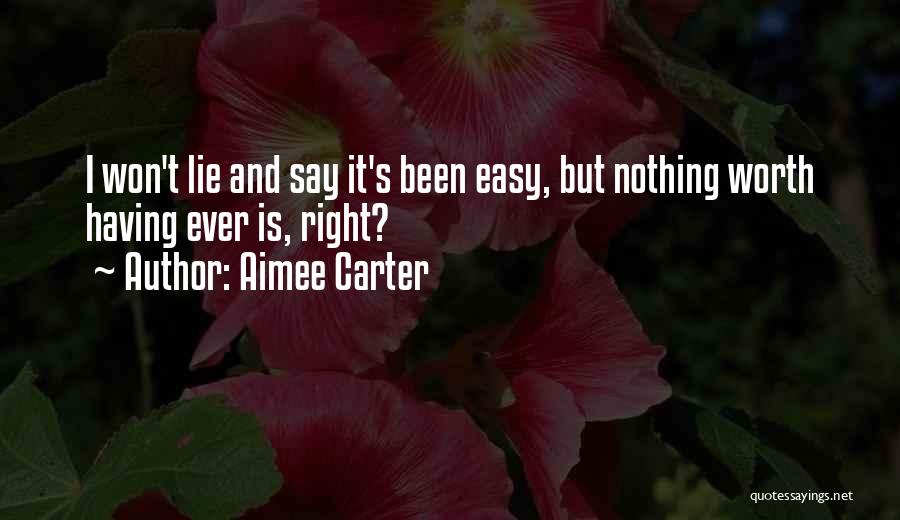 Nothing Is Ever Easy Quotes By Aimee Carter