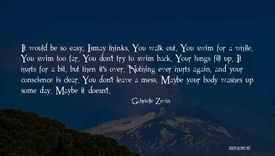 Nothing Is Ever Easy Quotes By Gabrielle Zevin Nothing Is Ever Easy Quotes By Gabrielle Zevin