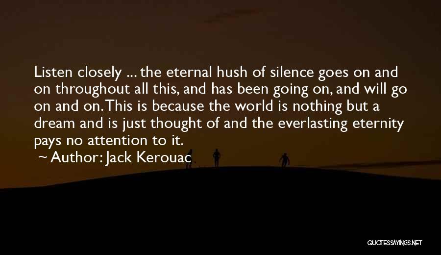 Nothing Is Everlasting Quotes By Jack Kerouac