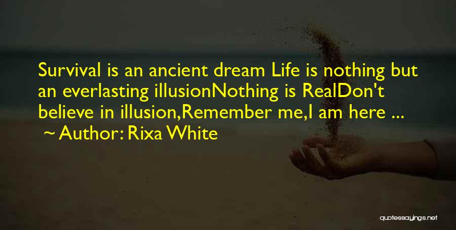 Nothing Is Everlasting Quotes By Rixa White