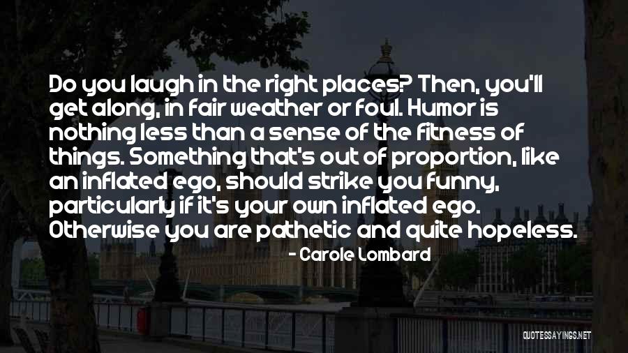 Nothing Is Fair Quotes By Carole Lombard Nothing Is Fair Quotes By Carole Lombard
