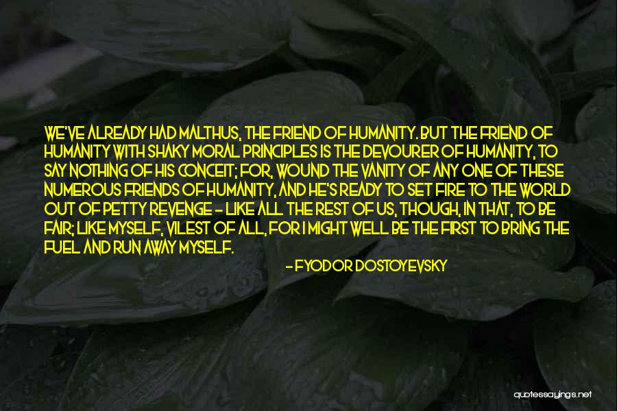 Nothing Is Fair Quotes By Fyodor Dostoyevsky Nothing Is Fair Quotes By Fyodor Dostoyevsky