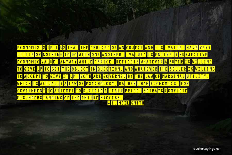 Nothing Is Fair Quotes By L. Neil Smith Nothing Is Fair Quotes By L. Neil Smith