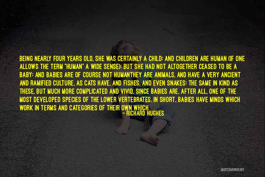 Nothing Is Fair Quotes By Richard Hughes Nothing Is Fair Quotes By Richard Hughes