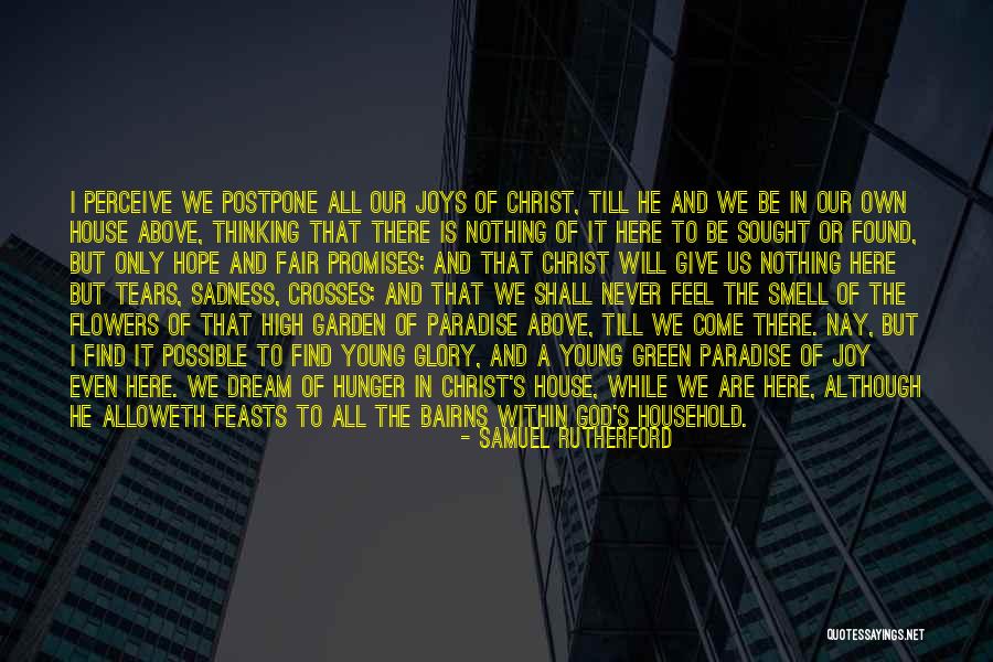 Nothing Is Fair Quotes By Samuel Rutherford Nothing Is Fair Quotes By Samuel Rutherford