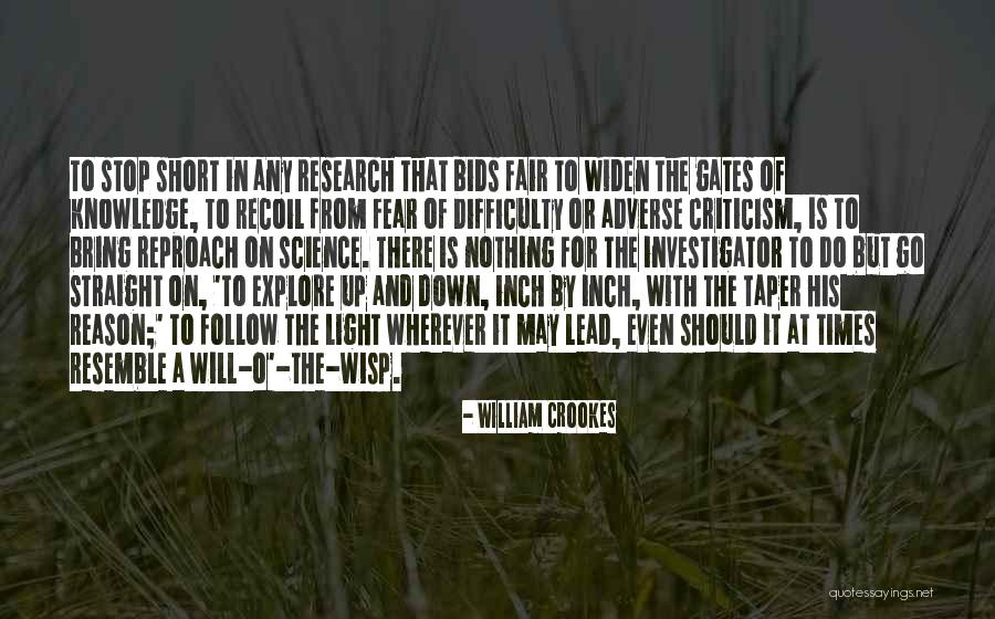 Nothing Is Fair Quotes By William Crookes Nothing Is Fair Quotes By William Crookes