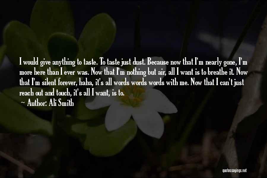 Nothing Is Forever But Quotes By Ali Smith