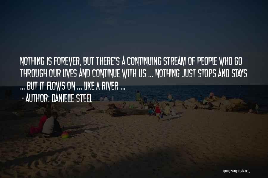 Nothing Is Forever But Quotes By Danielle Steel