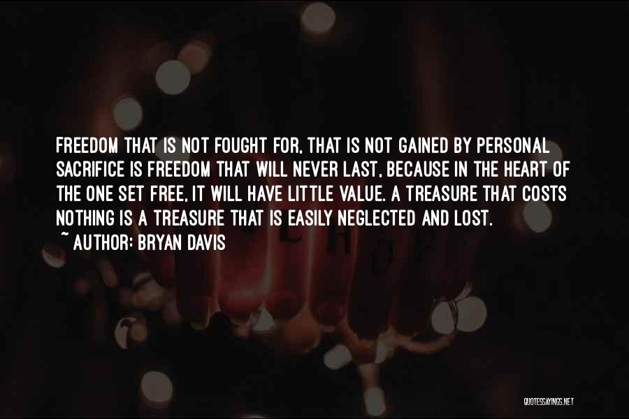 Nothing Is Free Quotes By Bryan Davis