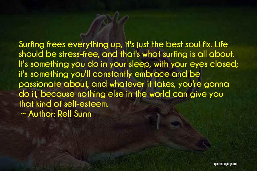 Nothing Is Free Quotes By Rell Sunn