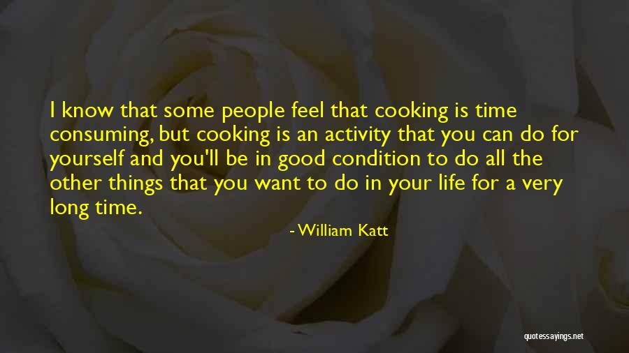 Nothing Is Going Good In My Life Quotes By William Katt