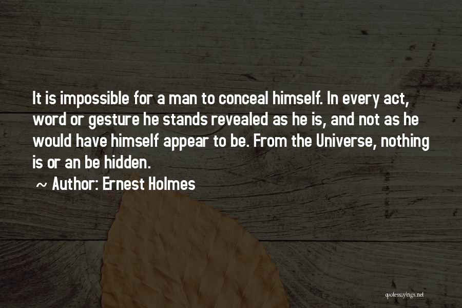 Nothing Is Impossible Quotes By Ernest Holmes