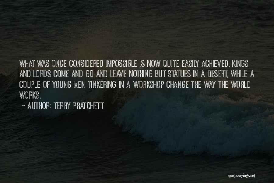 Nothing Is Impossible Quotes By Terry Pratchett