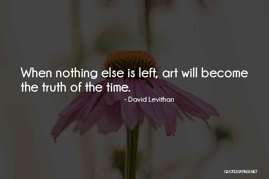 Nothing Is Left Quotes By David Levithan Nothing Is Left Quotes By David Levithan