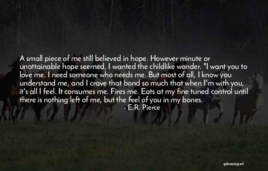 Nothing Is Left Quotes By E.R. Pierce Nothing Is Left Quotes By E.R. Pierce
