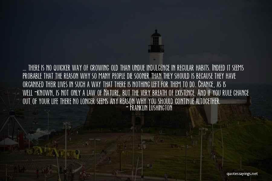 Nothing Is Left Quotes By Franklin Lushington Nothing Is Left Quotes By Franklin Lushington