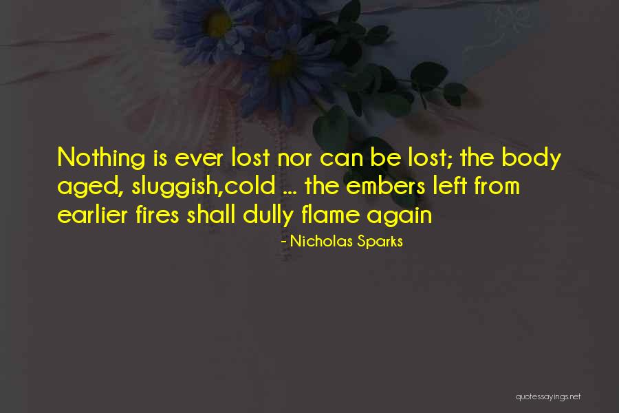 Nothing Is Left Quotes By Nicholas Sparks Nothing Is Left Quotes By Nicholas Sparks