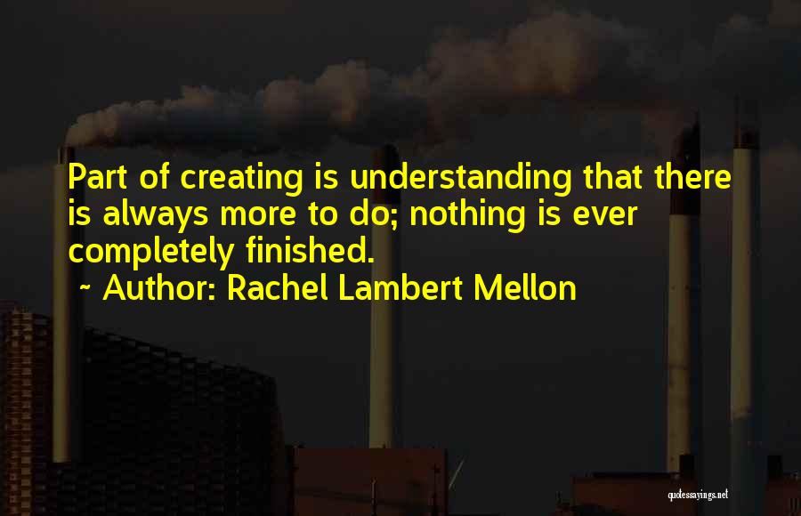 Nothing Is More Quotes By Rachel Lambert Mellon