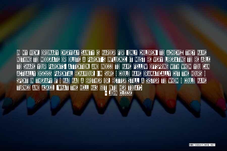 Nothing Is Ordinary Quotes By John Cleese Nothing Is Ordinary Quotes By John Cleese