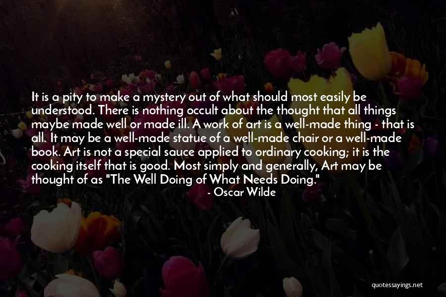 Nothing Is Ordinary Quotes By Oscar Wilde Nothing Is Ordinary Quotes By Oscar Wilde