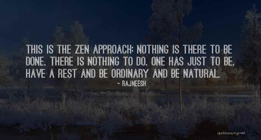 Nothing Is Ordinary Quotes By Rajneesh Nothing Is Ordinary Quotes By Rajneesh