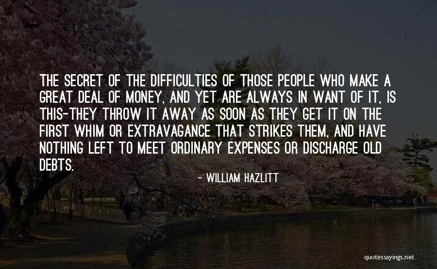 Nothing Is Ordinary Quotes By William Hazlitt Nothing Is Ordinary Quotes By William Hazlitt