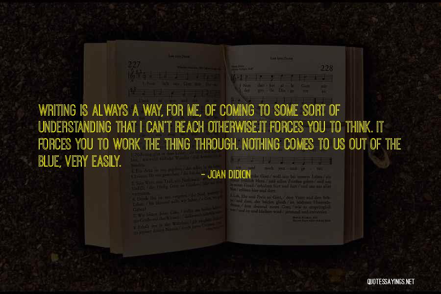 Nothing Is Out Of Reach Quotes By Joan Didion Nothing Is Out Of Reach Quotes By Joan Didion