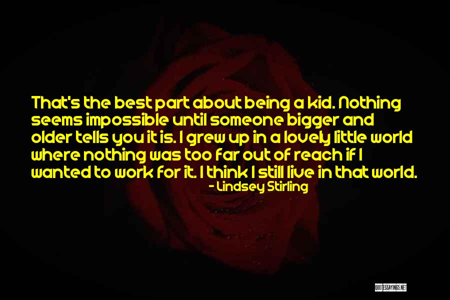 Nothing Is Out Of Reach Quotes By Lindsey Stirling Nothing Is Out Of Reach Quotes By Lindsey Stirling