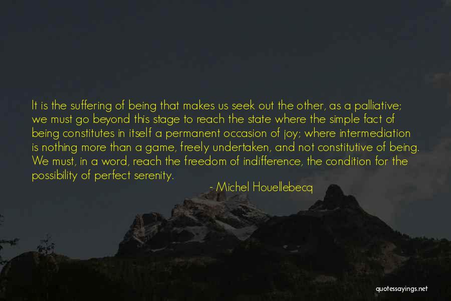 Nothing Is Out Of Reach Quotes By Michel Houellebecq Nothing Is Out Of Reach Quotes By Michel Houellebecq