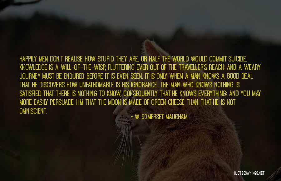 Nothing Is Out Of Reach Quotes By W. Somerset Maugham Nothing Is Out Of Reach Quotes By W. Somerset Maugham