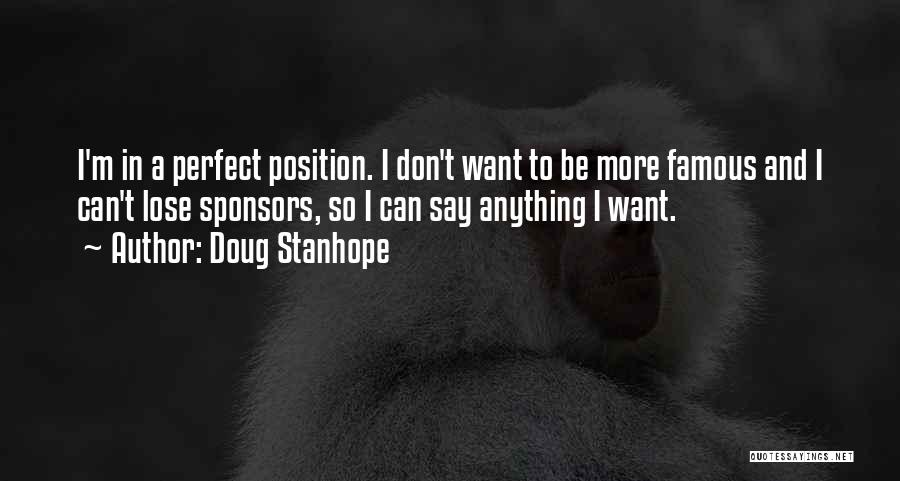 Nothing Is Perfect Famous Quotes By Doug Stanhope