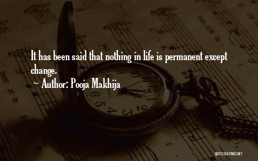 Nothing Is Permanent Except Change Quotes By Pooja Makhija