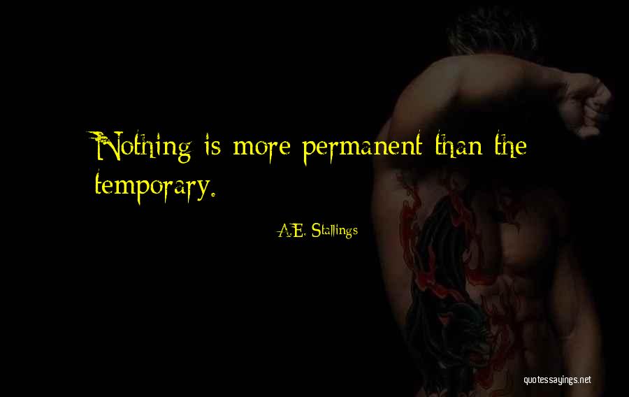 Nothing Is Permanent Quotes By A.E. Stallings