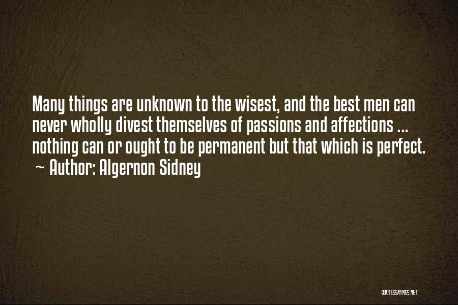 Nothing Is Permanent Quotes By Algernon Sidney