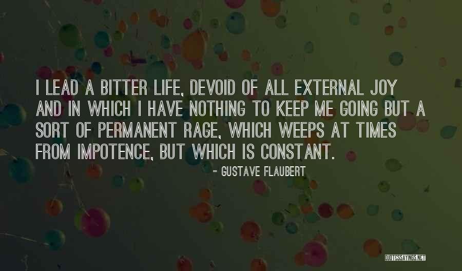 Nothing Is Permanent Quotes By Gustave Flaubert