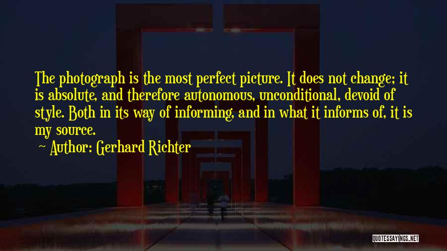 Nothing Is Picture Perfect Quotes By Gerhard Richter