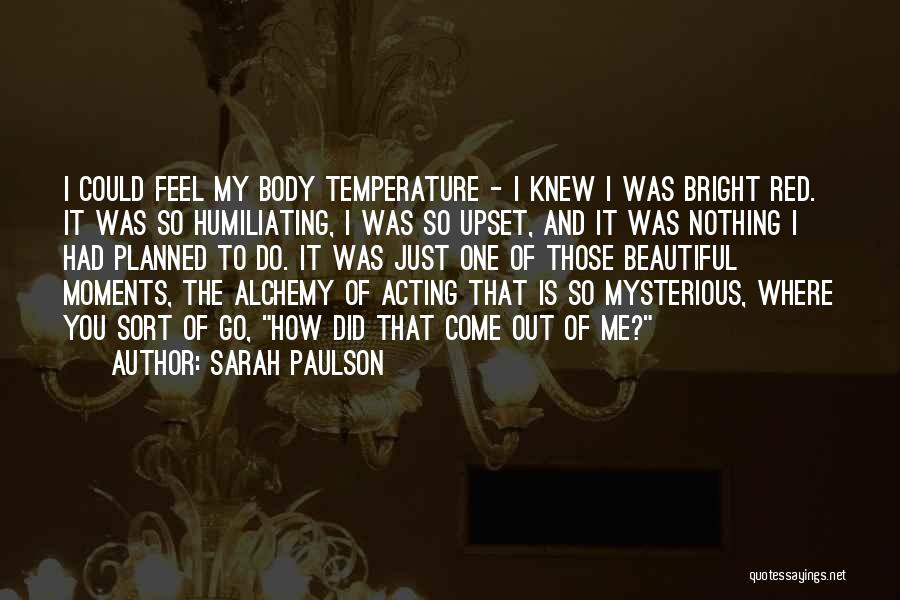 Nothing Is Planned Quotes By Sarah Paulson