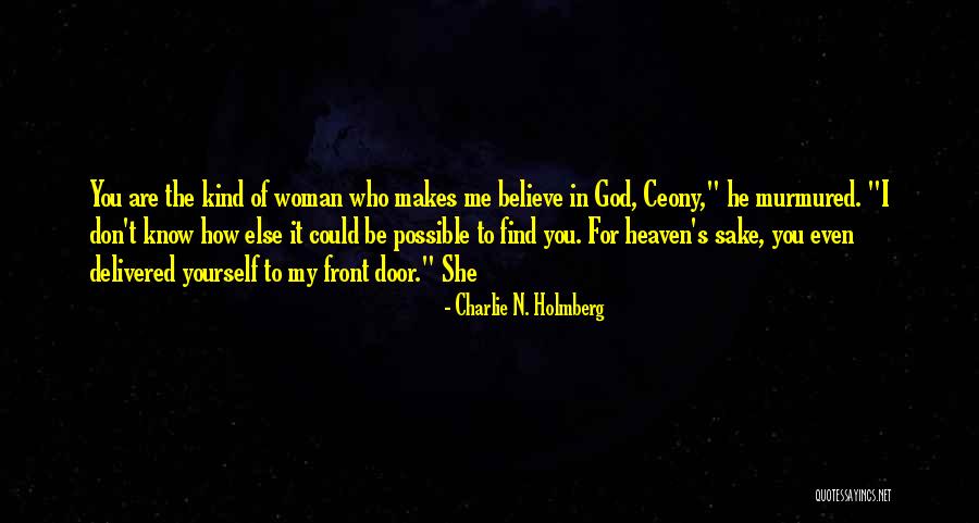 Nothing Is Possible Without God Quotes By Charlie N. Holmberg Nothing Is Possible Without God Quotes By Charlie N. Holmberg