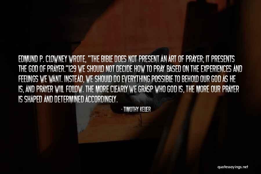 Nothing Is Possible Without God Quotes By Timothy Keller Nothing Is Possible Without God Quotes By Timothy Keller