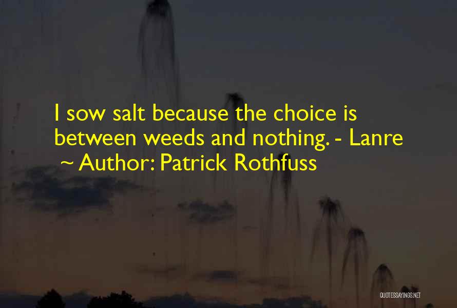 Nothing Is Quotes By Patrick Rothfuss